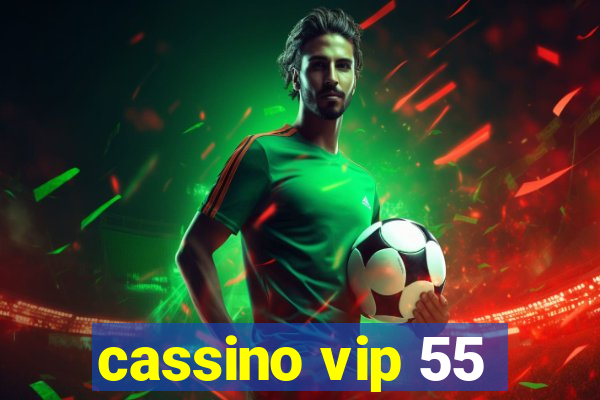 cassino vip 55